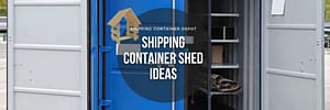 shipping container shed ideas